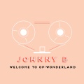 Johnny B - Welcome to Op-Wonderland