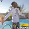 T2R - Aïe Aïe Aïe