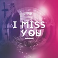 Destineak - I Miss You
