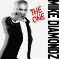 Mike Diamondz - The One