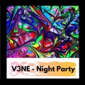 V3NE - Night Party ((Explicit))
