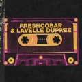 Lavelle Dupree、Freshcobar - The Power