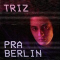 Triz - Pra Berlin