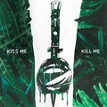 Sicamset - Kiss Me, Kill Me