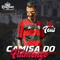 Mc Teus、Rhamon Dm - Camisa do Flamengo