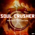 Soul Crusher (As Featured in 