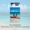 Dj Goman - Think About You