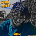 ADB - Yeah Right ((Explicit))