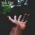 krista、Tqdatmanye - You Did