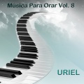 Uriel - Amamos Tu Presencia