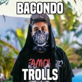 Bacondo - Trolls (Explicit)