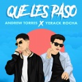 Andrew Torres、Yerack Rocha - Que Les Paso (Explicit)
