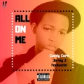 Jermy J、Candy Corn、Foolastic - All on Me ((Explicit))