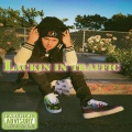 Lucid - Lackin in traffic ((Explicit))