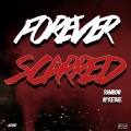 DJ Key、Rambow、Ayyee Taee - Forever Scarred ((Explicit))