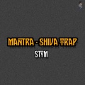 Stym - Mantra - Shiva Trap