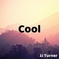 JJ. Turner - Cool