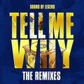 Sound Of Legend - Tell Me Why