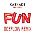 Fun (JoeFlow Remix)