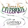 Gotinks、TG、Lainson - Time to Celebrate