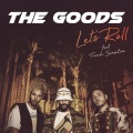 The Goods、Touch Sensitive - Let's Roll (feat. Touch Sensitive)