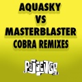 Cobra (Chris Carter Remix|Aquasky Vs. Masterblaster)