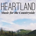 Heartland: Relaxing Music for the Countryside