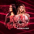 Jordana、Faust - Traição Premeditada