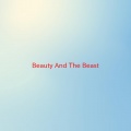 Various Artists - Beauty And The Beast (Complete version originally performed by Celine Dion And Peabo Bryson)