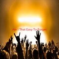 Various Artists - Am I That Easy To Forget (Complete version originally performed by Engelbert Humperdinck)
