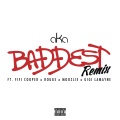 Baddest (Remix|Explicit)