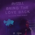 Nisha Nandez、RVSSLL - Bring The Love Back (feat. Nisha Nandez)