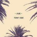 Tony Side、T - Itzä
