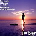 Igor Garnier、Alex Dew、DJ Takoma - Supernova (A Girl to Remember)