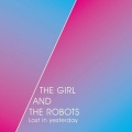 女孩与机器人 - 昨天 Lost in Yesterday