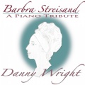 Danny Wright - Medley: The Way We Were / Evergreen / People