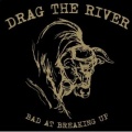 Drag the River - Having A Party