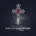 O Brilha da Revolução: Da Evolução a Destruição