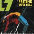 L7 - Pretend We're Dead