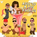 Adicto a Los Krikos (Explicit)