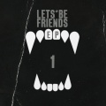 Lets Be Friends - Manslaughter