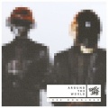 Daft Punk、Tom & Jame - Around The World