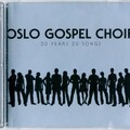 Oslo Gospel Choir - He loves me