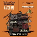 Yellow Claw、Flux Pavilion、Naaz - Catch Me