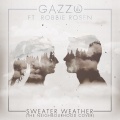 The Neighbourhood、Gazzo - Sweater Weather (The Neighbourhood Cover)