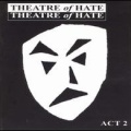 Theatre of Hate - My Own Invention