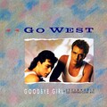 Go West - Goodbye Girl