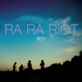 Ra Ra Riot - Saccharin and the War