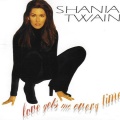 Shania Twain - Love Gets Me Every Time