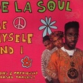 De La Soul - Me Myself And I (Radio Version)